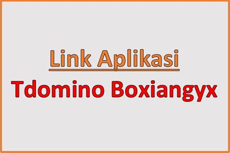 t domino.boxiangyx.com login Topup aman XL Konten eksklusif Kupon potongan berkala terbaik image 2